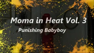 Hot-Step-Momma in Heat Vol 3; Punishing Babyboy iPhoneFormat CompleteMovie