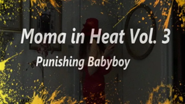 Hot-Step-Momma in Heat Vol 3; Punishing Babyboy  1