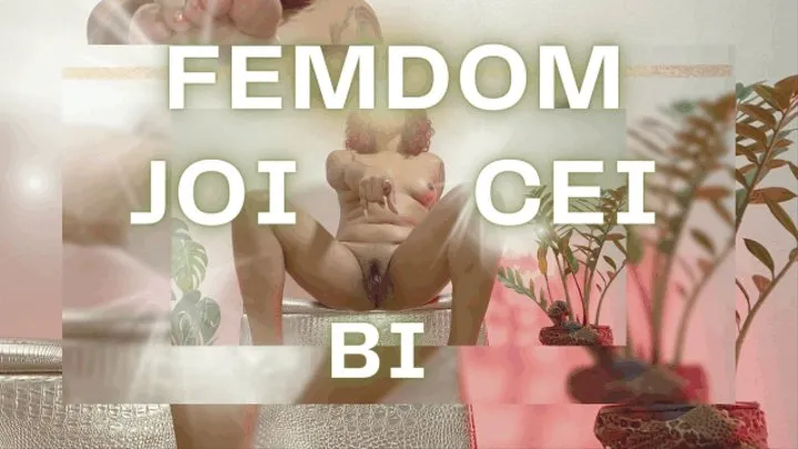 Femdom JOI CEI BI