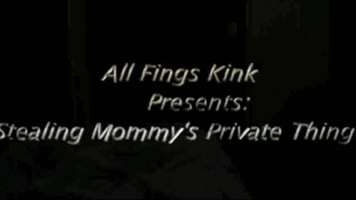 Stealing Step-Mommy's Private Things (FULL) (ON SALE NOW 20% off)