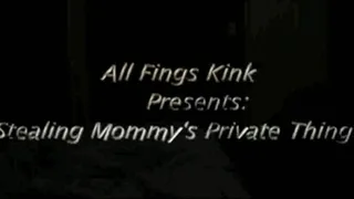 Stealing Step-Mommy's Private Things (FULL) (ON SALE NOW 20% off)