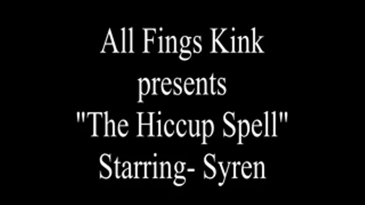 The Hiccup Mindfuck Spell (starring Syren Synn produced by Northbound / superheroine tales)