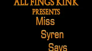 Miss Syren Says