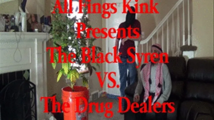 The Black Syren Vs. The Dealers