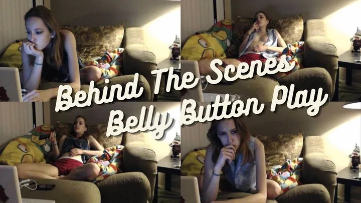 Voyeur/Behind the Scenes Belly play.