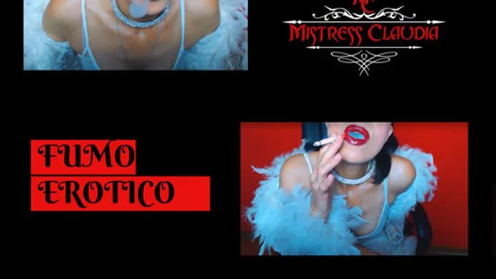 FUMO EROTICO / EROTIC SMOKE