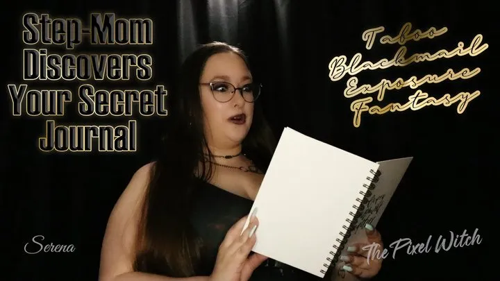 Step-Mom Discovers Your Secret Journal