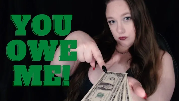 You Owe Ms Construed ~ Financial Domination ~ Ms Construed Has Created The Most Unique FinDom Money Game Called PayDay Loans And They Put You In Permanent Debt For Life!
