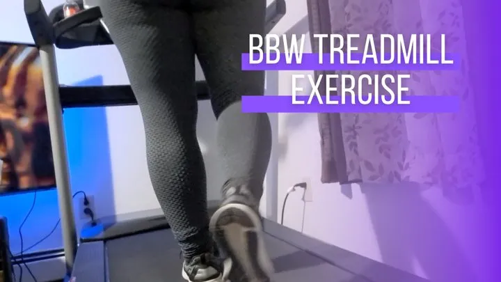 BBW Treadmill Exercise with Ms Construed ~ BBW Fetish Weight Loss Exercise ~ Stare At Ms Construed's Big BBW Body and Ass While She Walks On Her Treadmill In A Tank Top And Yoga Pants