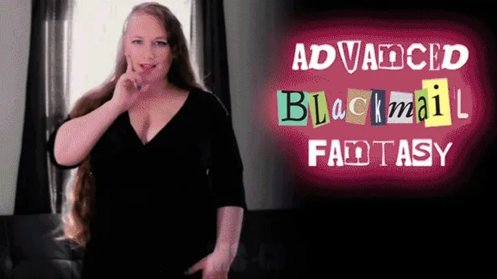 Advanced Blackmail Fantasy