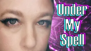 Under My Spell ~ Mindfuck Witch Magic Control