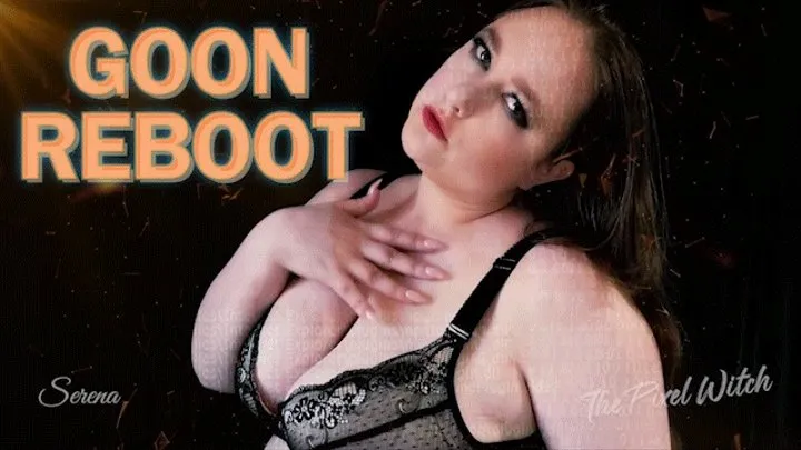 Goon Reboot by Goddess Serena the Pixel Witch ~ Mesmerizing Submissive Beta Male JOI Tit Worship Gooner Training & Mind Fuck Reprogramming ~