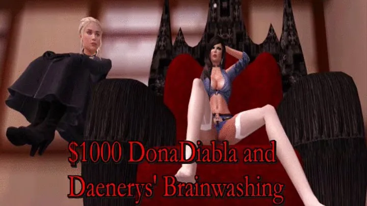 1000 DonaDiabla and Daenerys Brainwashing Challenge