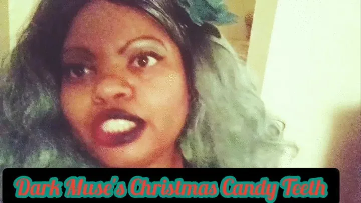 Dark Muse's Chirstimas Candy Teeth