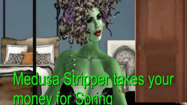 Medusa Stripper Takes Your Money For Spring