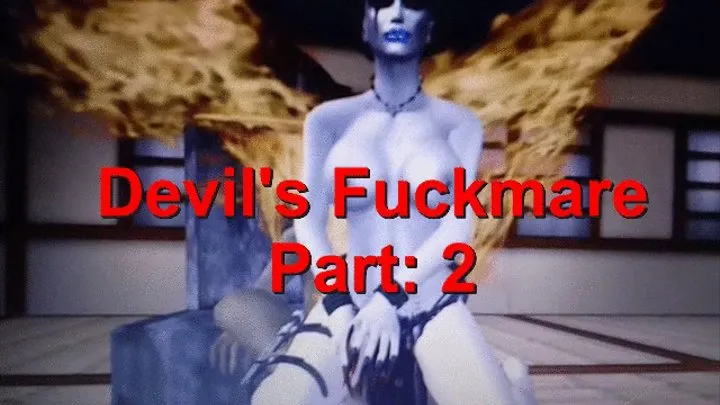 Devil's Fuckmare 2