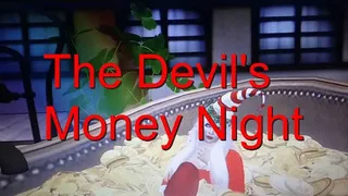 The Devil's Money Night