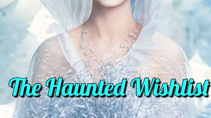 The haunted wishlist