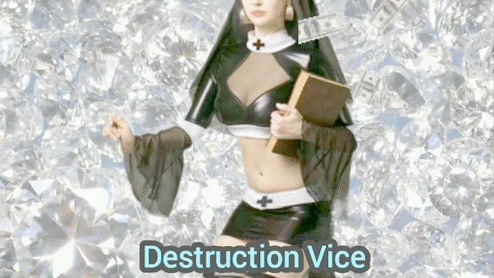 Destruction vice