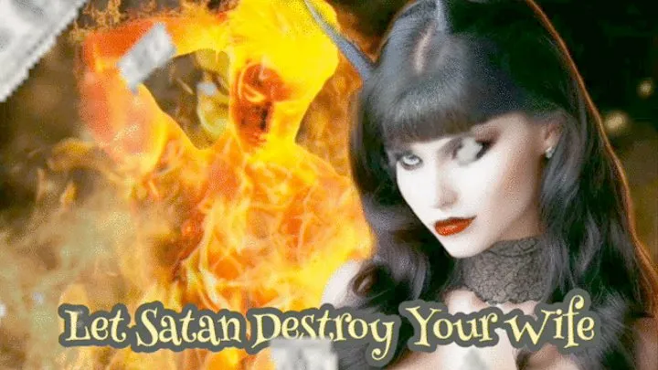 Let Satan Destroy Your Wife Redux