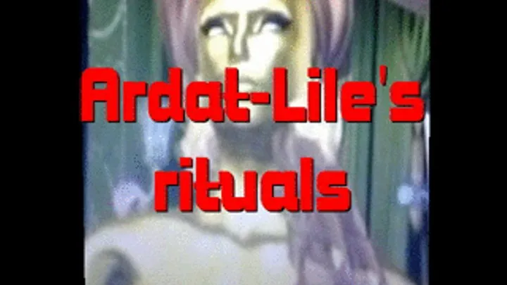 Ardat-lile's rituals