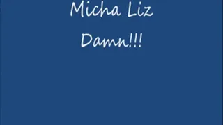 Micha Liz "Damn"