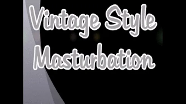 Masturbation [Vintage Style]