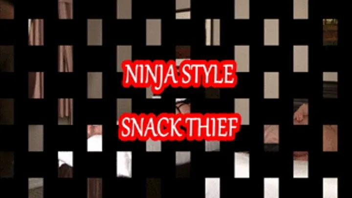 Ninja Style Snack Thief