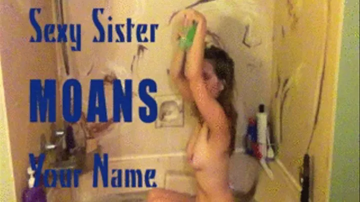 Sexy Step-Sister Moans Your Name ()