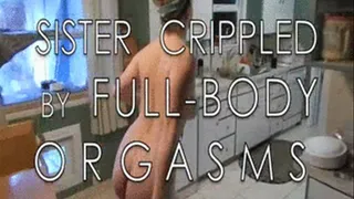 Step-Sister Crippled by Full Body Orgasms: CH1 ALL