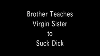 Step-Brother Teaches Virgin Step-Sister How to Suck Dick: COMPILATION!