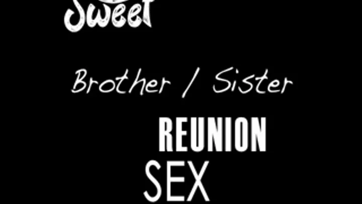 Sweet Step-Brother Step-Sister Reunion Sex: FULL COMPILATION