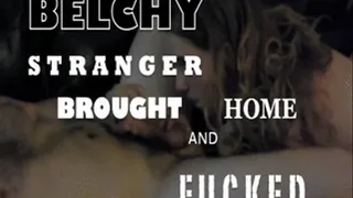 Belch-Fuckily Ever After (Part 4 of 4)