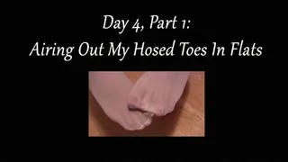 Day 4, Part 1: Airing Out My Hosed Toes In Flats