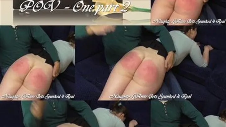 Naughty LeAnne's Bad Grades Spanking!(POV 1 pt 2)