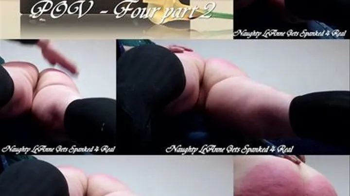 Naughty LeAnne's Bad Grades Spanking!(POV 4 pt 2)