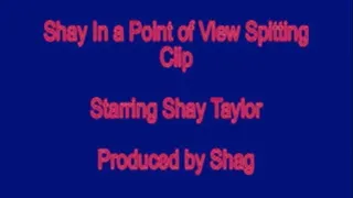 Shay in a Point of View Spitting Clip