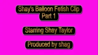 Shay's Balloon Fetish Clip Part 1