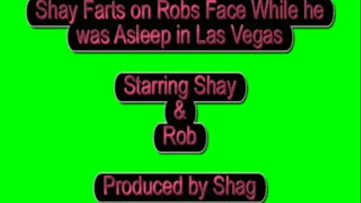 Shay Farts on Robs Face While He Was Resting in Las Vegas