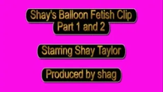 Shay's Balloon Fetish Clip Part 1 and 2