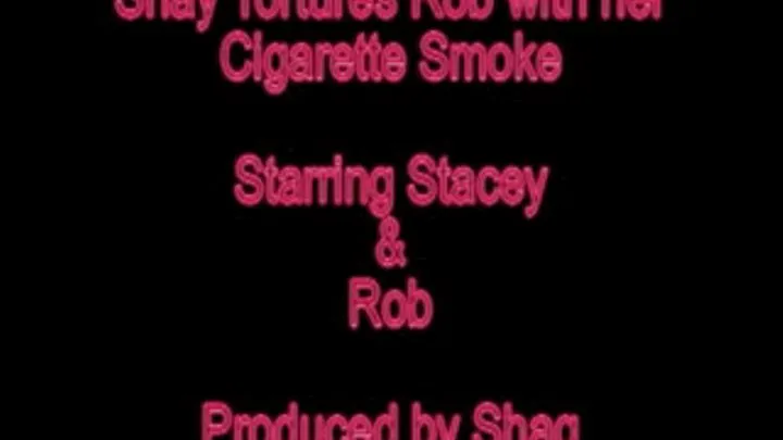 Shay Rob With Cigarette Smoke