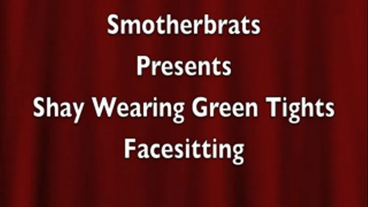 Shay Wearing Green Tights Facesitting