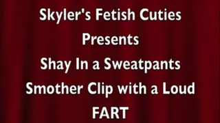 Shay in a Sweatpants Smother Clip With a Loud Fart - Windows Version