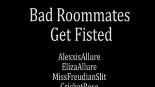 Bad Roomates Get Fisted