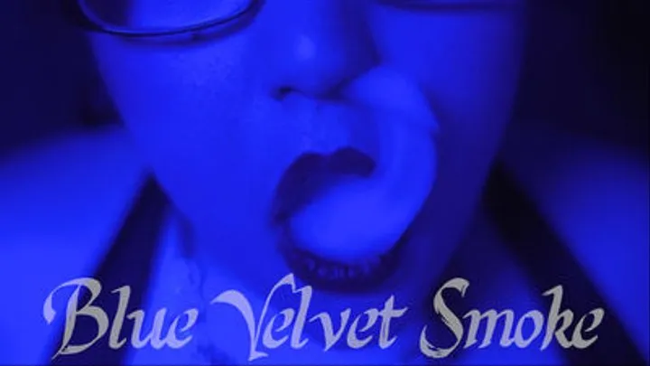 Blue Velvet Smoke