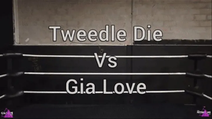 TweedleDie Versus Gia Love