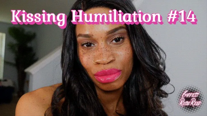 Kissing Humiliation #14- Ebony Goddess Rosie Reed Humiliates You With Juicy Kisses And Smooches For Weak Lipstick Slaves