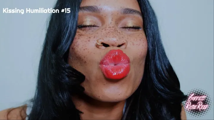 Kissing Humiliation #15- Ebony Femdom Goddess Rosie Reed Humiliates Lipstick Losers With Red Shiny Glossy Lips