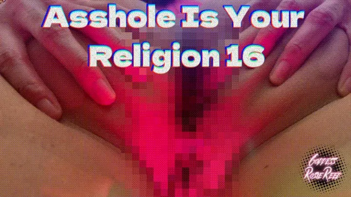 Asshole Is Your Religion 16