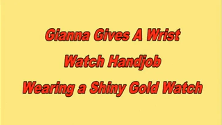 Gianna Gives A Wrist Watch Hj Wearing A Shiny Gold Watch